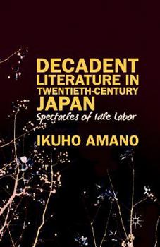 Paperback Decadent Literature in Twentieth-Century Japan Book