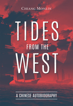 Hardcover Tides from the West: A Chinese Autobiography Book