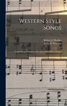 Hardcover Western Style Songs: Gospel Songs in Western Style [for] Solos, Duets, Groups; 1 Book