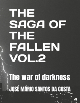 Paperback The Saga of the Fallen Vol 2: The war of darkness Book
