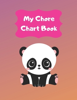 Paperback My Chore Chart Book: Daily and Weekly Responsibility Task Charts For Kids For 1 Year (53 Weeks) Book