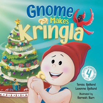 Gnome Makes Kringla: A Children's Scandinavian Nordic Christmas Book with Holiday Baking and Festive Fun (Gnome Adventure)