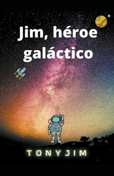 Paperback Jim, héroe galáctico [Spanish] Book