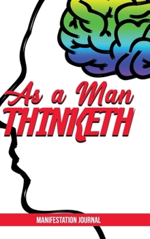 Hardcover As a Man Thinketh: Manifestation Journal Book