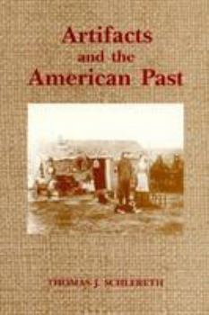 Paperback Artifacts and the American Past (American Association for State and Local History) Book