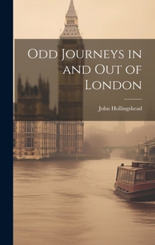 Hardcover Odd Journeys in and Out of London Book