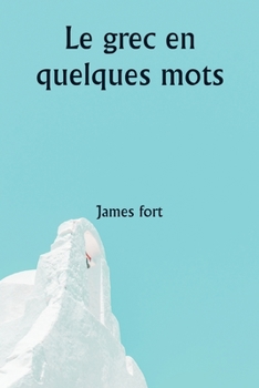 Paperback Le grec en quelques mots [French] Book