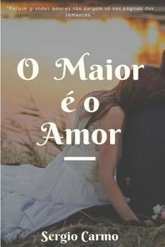 Paperback O Maior é o Amor [Portuguese] Book