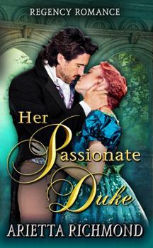 Paperback Her Passionate Duke: Regency Romance (The Her Duke Collection) Book