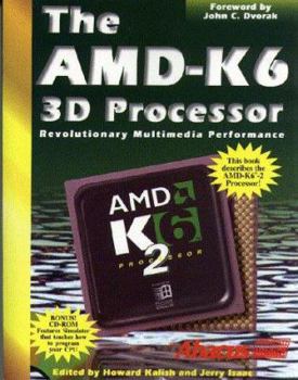 Paperback The AMD-K6 3D Processor [With Features an Interactive Simulation of the AMD-K6..] Book