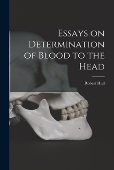Paperback Essays on Determination of Blood to the Head Book