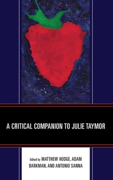 Hardcover A Critical Companion to Julie Taymor Book