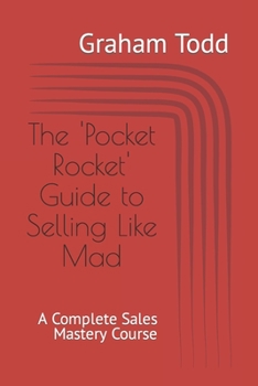 Paperback The 'Pocket Rocket' Guide to Selling Like Mad Book