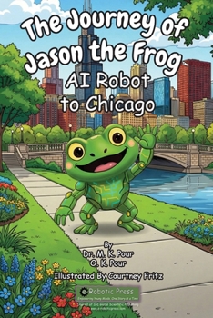 Journey of Jason the Frog AI Robot to Chicago