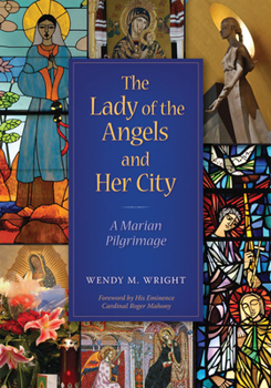 Paperback The Lady of Angels and Her City Book