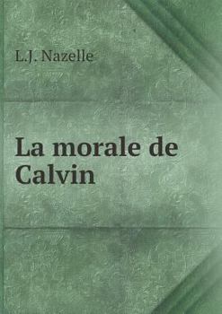 Paperback La morale de Calvin [French] Book