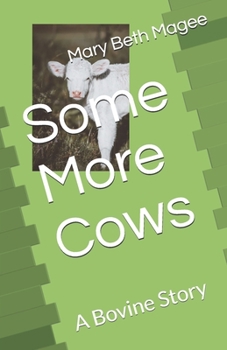 Paperback Some More Cows: A Bovine Story Book