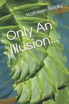 Paperback Only an Illusion... Book