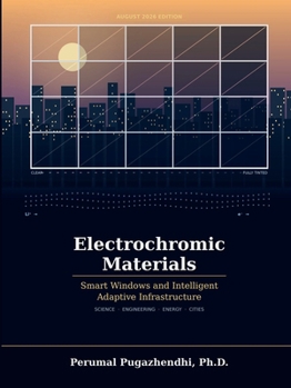 Electrochromic Materials, Smart Windows, and Intelligent Adaptive Infrastructure