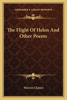 The Flight Of Helen And Other Poems