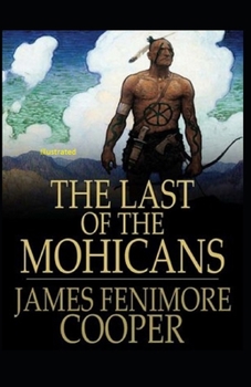Paperback The Last of the Mohicans Illustrated Book