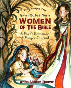 Paperback Women of the Bible: Queens, Brides & Divas: A Poet's Devotional & Prayer Journal | The Thinking Tree Book