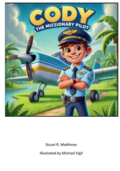 Paperback Cody the Missionary Pilot Book