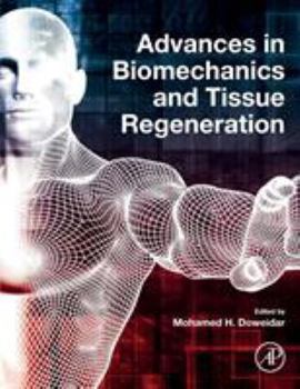 Paperback Advances in Biomechanics and Tissue Regeneration Book