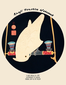 Paperback Kanji Practice Notebook: Genkouyoushi Paper A White Macaw Book