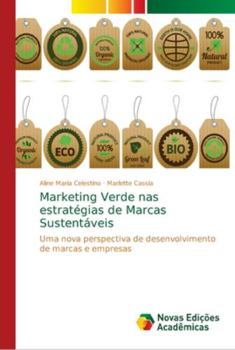 Paperback Marketing Verde nas estratégias de Marcas Sustentáveis [Portuguese] Book