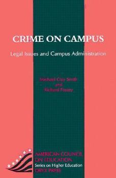 Hardcover Crime on Campus: Legal Issues and Campus Administration Book