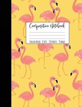 Paperback Flamingo Composition Notebook College Ruled: Flamingo Notebook, Cute Composition Notebook, Flamingo Gifts, Composition Notebooks For Girls, School Not Book