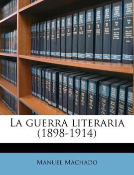 Paperback La guerra literaria (1898-1914) [Spanish] Book