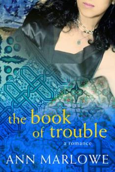 Hardcover The Book of Trouble: A Romance Book