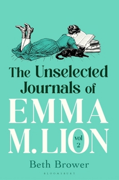 Paperback The Unselected Journals of Emma M. Lion, Vol. 2 Book