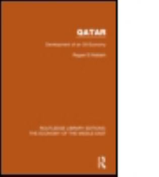 Paperback Qatar (RLE Economy of Middle East): Development of an Oil Economy Book