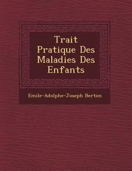 Paperback Trait� Pratique Des Maladies Des Enfants Book