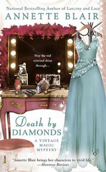 Death by Diamonds - Book #3 of the A Vintage Magic Mystery