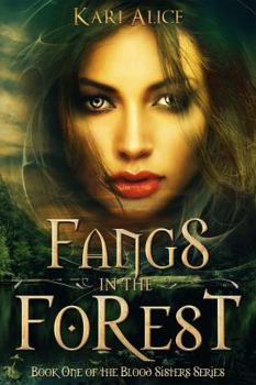 Fangs in the Forest - Book #1 of the Blood Sisters
