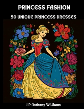 Paperback Princess Fashion: A Coloring Book for Girls Book