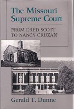 Hardcover The Missouri Supreme Court: From Dred Scott to Nancy Cruzan Book