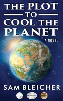 Hardcover The Plot To Cool The Planet Book