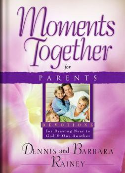 Hardcover Moments Together for Parents: For Drawing Near to God and One Another Book