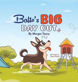 Hardcover Balto's Big Day Out Book
