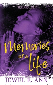 Memories of a Life: Colten & Josie: Part Two - Book #4 of the Life