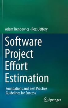 Hardcover Software Project Effort Estimation: Foundations and Best Practice Guidelines for Success Book