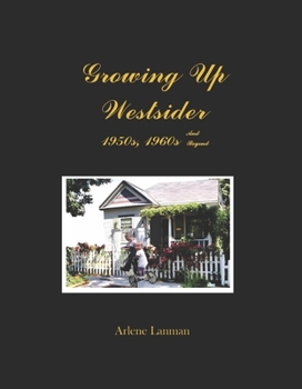 Hardcover Growing Up Westsider 1950s, 1960s and Beyond Book