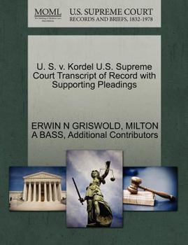 Paperback U. S. V. Kordel U.S. Supreme Court Transcript of Record with Supporting Pleadings Book