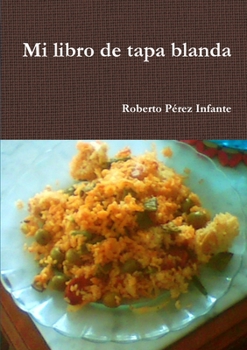 Paperback Mi libro de tapa blanda [Spanish] Book