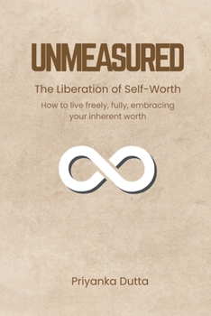Paperback Unmeasured: The Liberation of Self-Worth Book